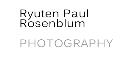Ryuten Paul Rosenblum	 PHOTOGRAPHY